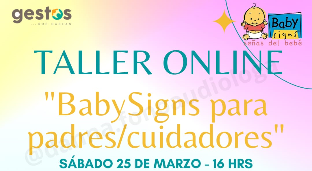 Taller Baby Signs para Padres y/o Cuidadores con Danae Sura (realizados)